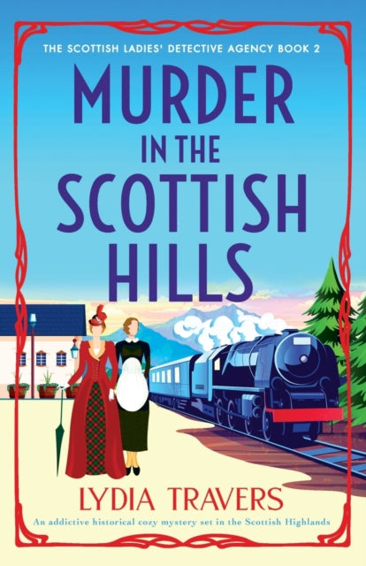 Murder in the Scottish Hills : An addictive historical cozy mystery set in the Scottish Highlands : 2