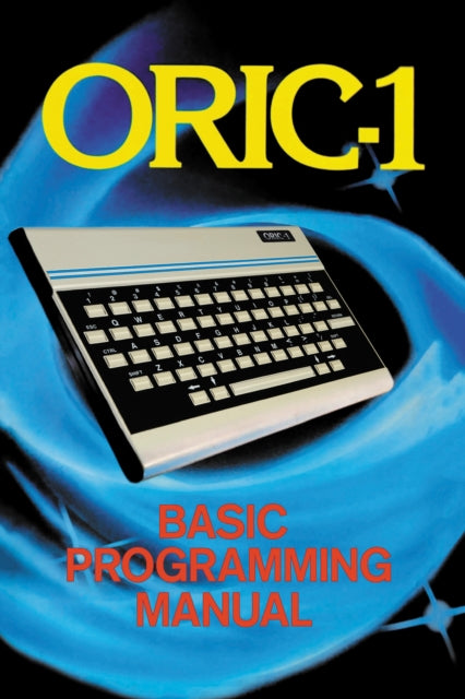 ORIC-1 Basic Programming Manual : 25