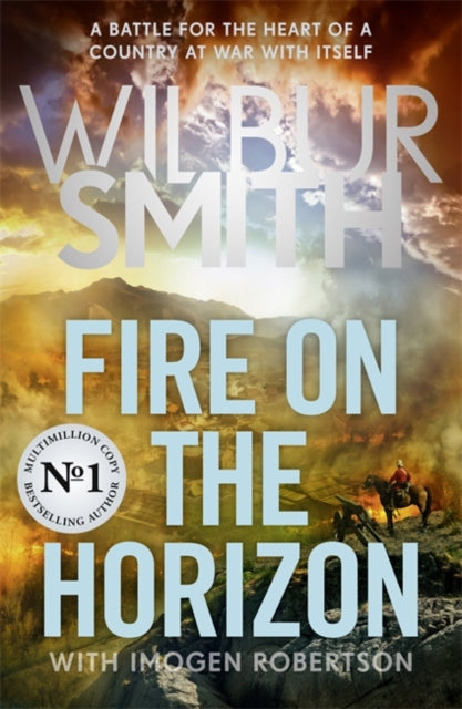 Fire on the Horizon : AN EPIC NOVEL OF WAR AND FAMILY FROM THE MULTI-MILLION COPY BESTSELLING MASTER OF ADVENTURE