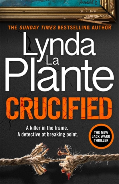 Crucified : The brand new 2025 Detective Jack Warr crime thriller
