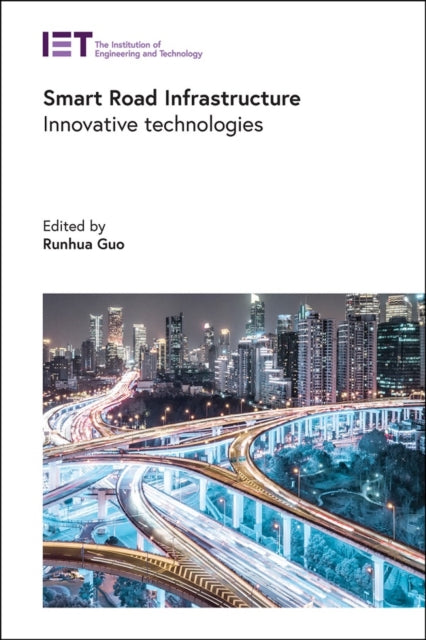 Smart Road Infrastructure : Innovative technologies