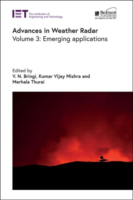 Advances in Weather Radar : Emerging applications Volume 3