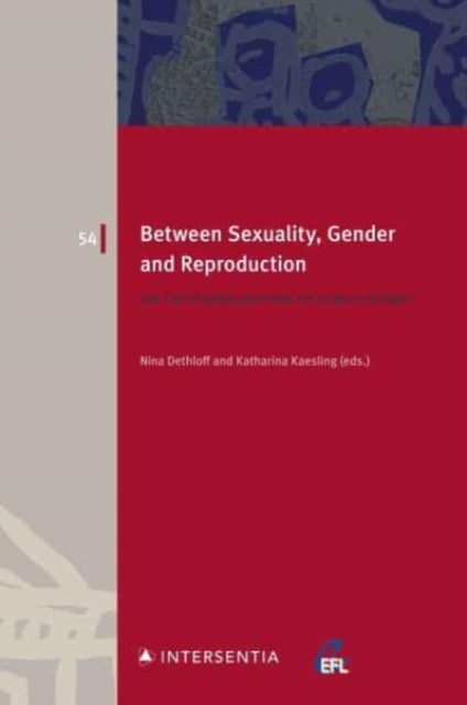 Between Sexuality, Gender and Reproduction : On the Pluralisation of Family Forms : 54