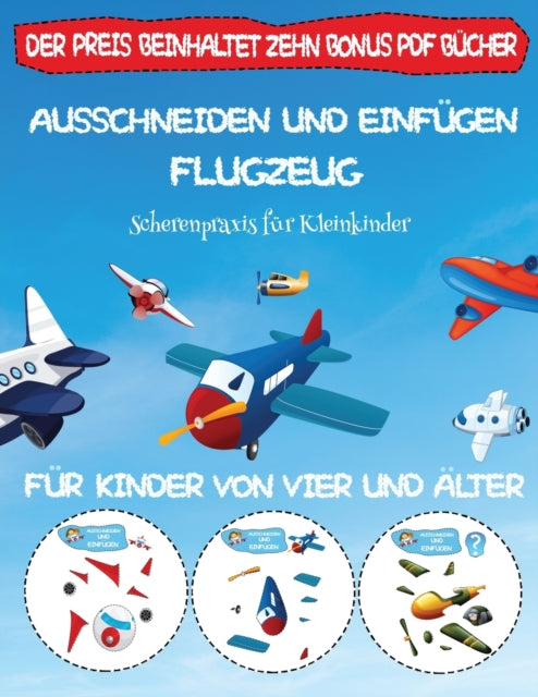 Scherenpraxis fur Kleinkinder : Ausschneiden und Einfugen - Flugzeug