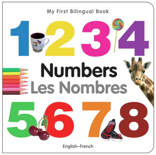 My First Bilingual Book -  Numbers (English-French)