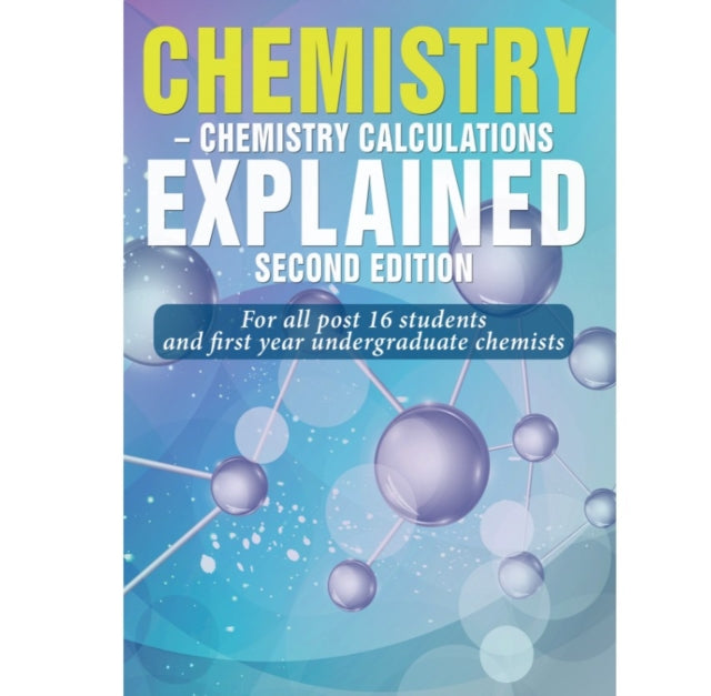 Chemistry: Chemistry Calculations : Explained