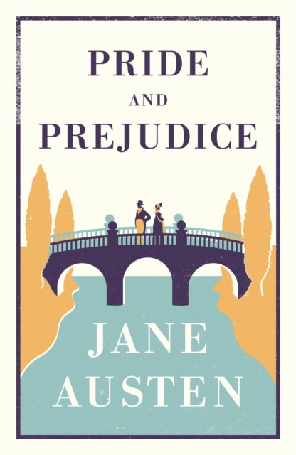 Pride and Prejudice : Annotated Edition (Alma Classics Evergreens)