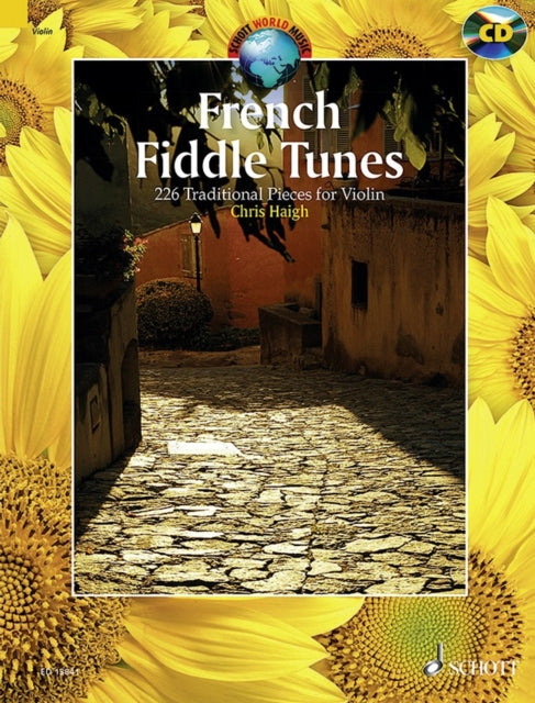 French Fiddle Tunes : 227 Traditional Pieces for Violin