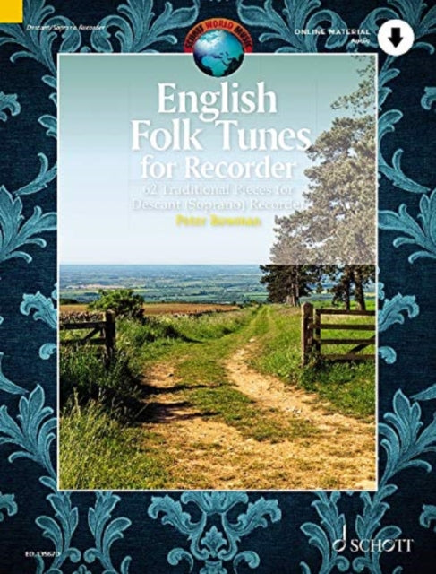 English Folk Tunes for Recorder : 62 Traditional Pieces for Descant (Soprano) Recorder