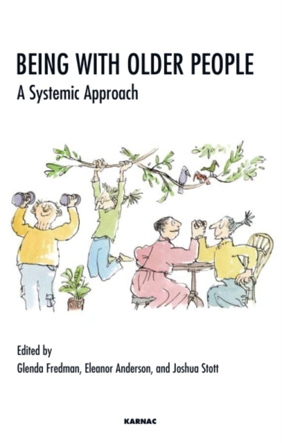 Being with Older People : A Systemic Approach