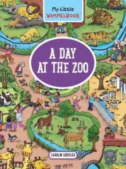 My Little Wimmelbook®—A Day at the Zoo : A Look-and-Find Book (Kids Tell the Story)