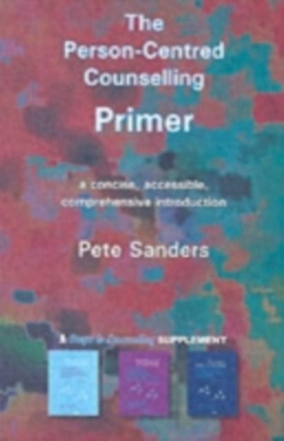 The Person-Centred Counselling Primer : No. 1