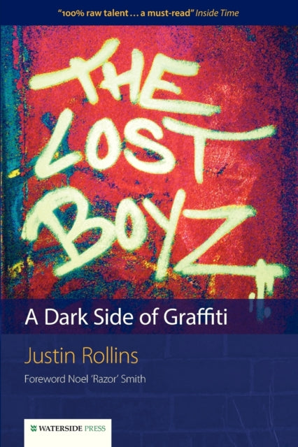 The Lost Boyz : A Dark Side of Graffiti