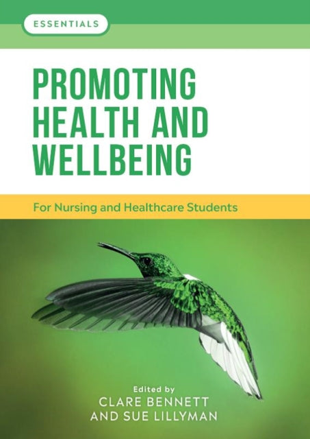 Promoting Health and Wellbeing : For nursing and healthcare students