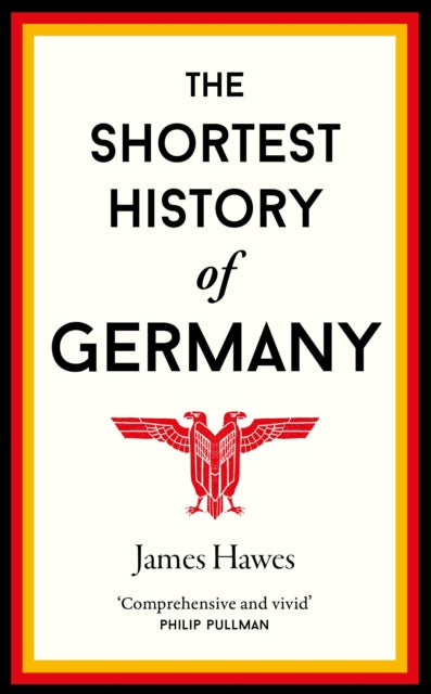The Shortest History of Germany : 2