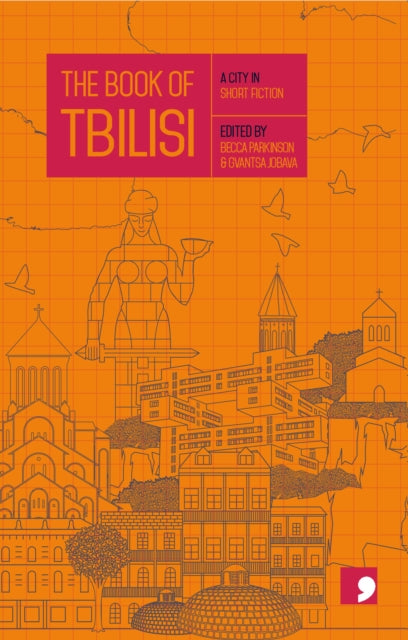 The Book of Tbilisi : A City in Short Fiction