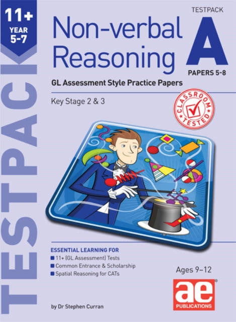 11+ Non-verbal Reasoning Year 5-7 Testpack A Papers 5-8 : GL Assessment Style Practice Papers