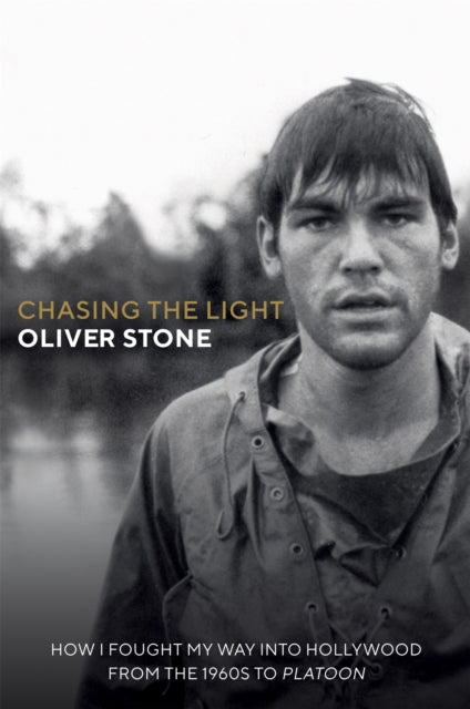 Chasing The Light : How I Fought My Way into Hollywood - THE SUNDAY TIMES BESTSELLER