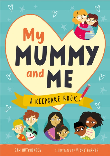 My Mummy and Me : A Keepsake Book