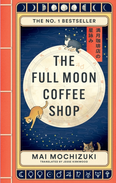 The Full Moon Coffee Shop : THE #1 INTERNATIONALLY BESTSELLING HEALING SERIES