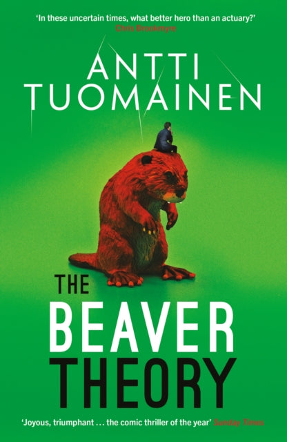 The Beaver Theory : The triumphant finale to the bestselling Rabbit Factor Trilogy – 'The comic thriller of the year' (Sunday Times) Volume 3