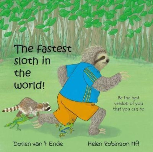 The fastest sloth in the world : 4