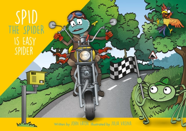 Spid the Spider is Easy Spider : A Life Lessons Book for Kids About Big Decisions and Responsibility : 16