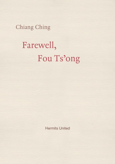 Farewell, Fou Ts'ong