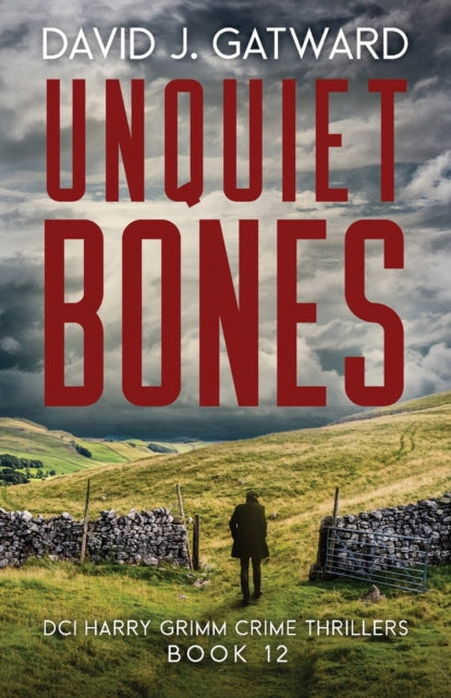Unquiet Bones : 12