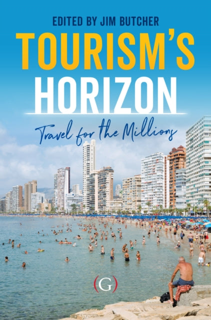 Tourism’s Horizon : Travel for the Millions
