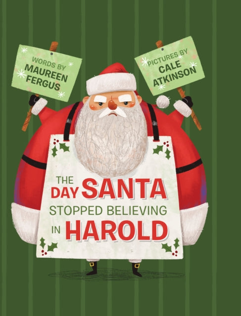 The Day Santa Stopped Believing in Harold