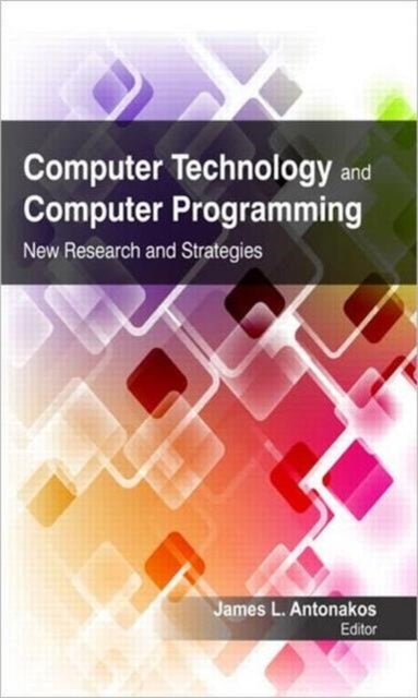 Computer Technology and Computer Programming : Research and Strategies