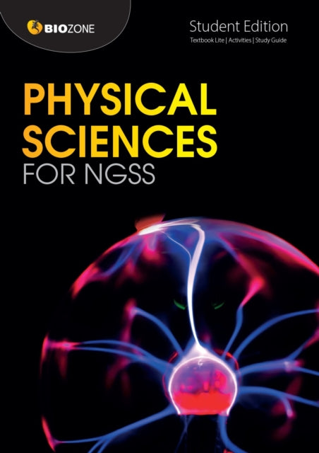 Physical Sciences for NGSS : Student Edition