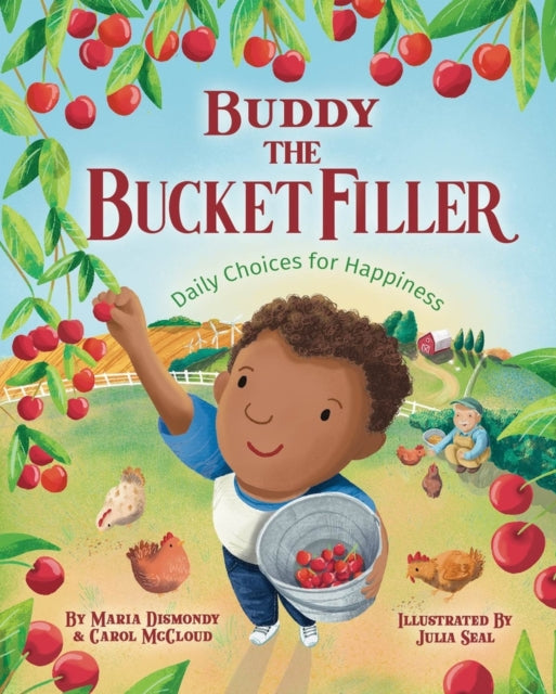 Buddy the Bucket Filler : Daily Choices for Happiness