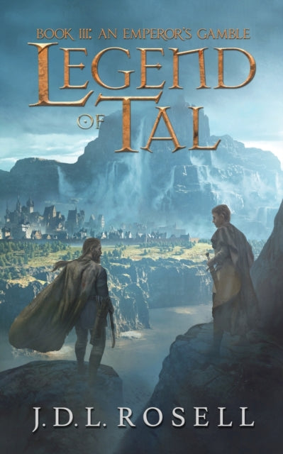 An Emperor's Gamble : Legend of Tal: Book 3 : 3