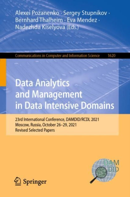 Data Analytics and Management in Data Intensive Domains : 23rd International Conference, DAMDID/RCDL 2021, Moscow, Russia, October 26–29, 2021, Revised Selected Papers