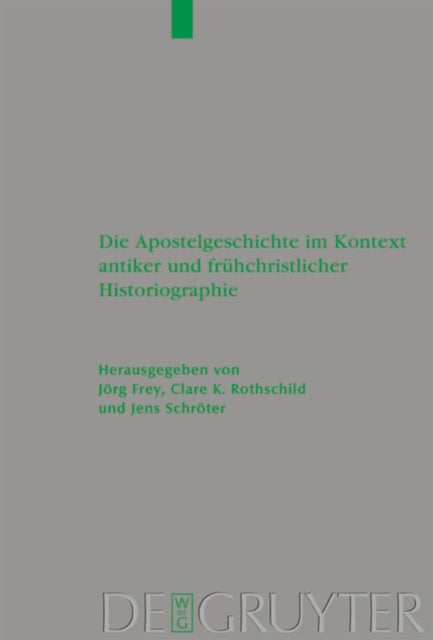 Die Apostelgeschichte im Kontext antiker und fruhchristlicher Historiographie : 162