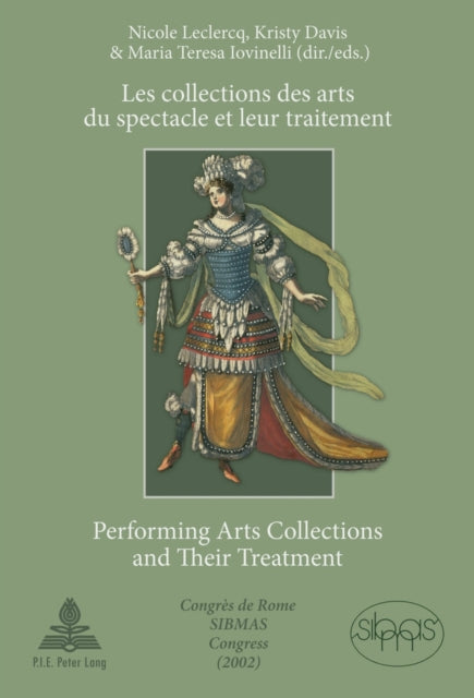 Les collections des arts du spectacle et leur traitement- Performing Arts Collections and Their Treatment : Congres de Rome SIBMAS (2002)- SIBMAS Congress in Rome (2002)