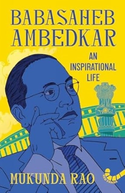 Babasaheb Ambedkar : An Inspirational life