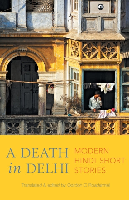 A Death in Delhi : Modern Hindi Short Stories