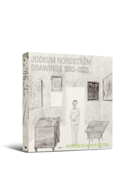 Jockum Nordstrom : Drawings 1992-2025