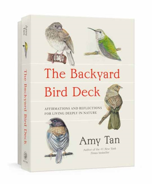 The Backyard Bird Deck : Affirmations and Reflections for Living Deeply in Nature