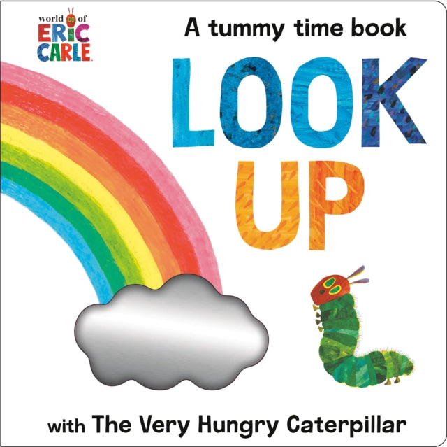 Look Up with The Very Hungry Caterpillar : A Tummy Time Book