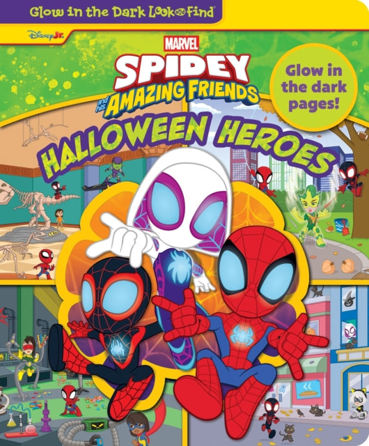 Disney Junior Marvel Spidey and His Amazing Friends: Halloween Heroes Glow in the Dark Look and Find