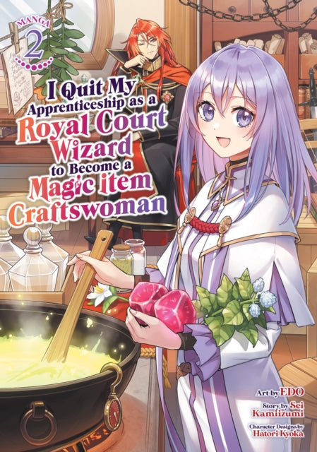 I Quit My Apprenticeship as a Royal Court Wizard to Become a Magic Item Craftswoman (Manga) Vol. 2 : 2