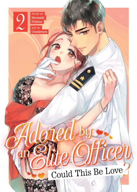 Adored By an Elite Officer: Could This Be Love? Vol. 2 : 2