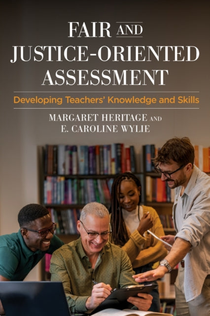 Fair And Justice-Oriented Assessment : Developing Teachers' Knowledge and Skills
