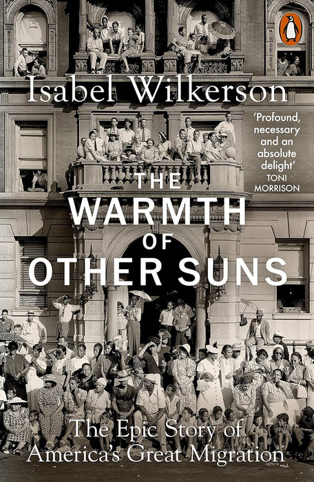 The Warmth of Other Suns : The Epic Story of America's Great Migration
