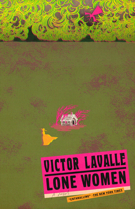 Lone Women : A Novel