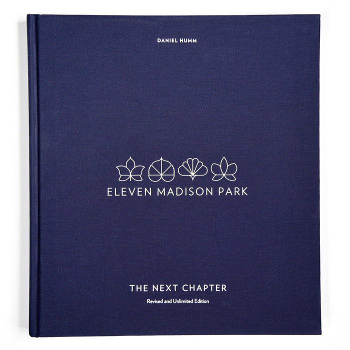 Eleven Madison Park: The Next Chapter : Revised and Unlimited Edition